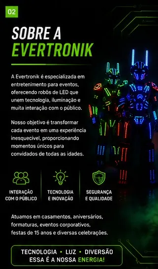 EVERTRONIK ROBÔS DE LED — Outros Fornecedores | Otimize Eventos